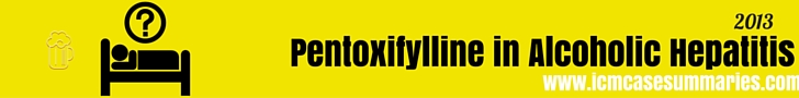 Pentoxifylline in Alcoholic Hepatitis