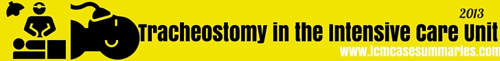 Tracheostomy in the Intensive Care Unit