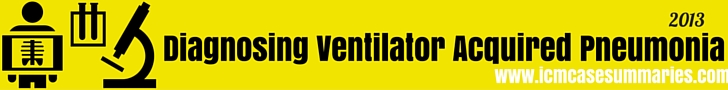 Diagnosing Ventilator Acquired Pneumonia