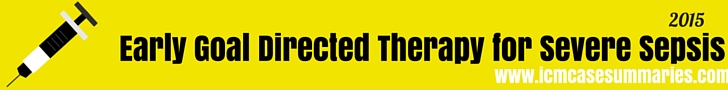 Early Goal Directed Therapy for Severe Sepsis